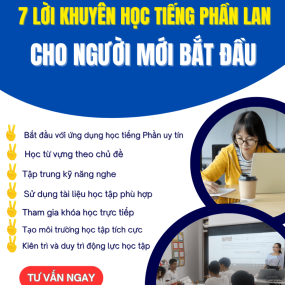 HỌC TIẾNG PHẦN LAN 07 LỜI KHUYÊN CHO NGƯỜI MỚI BẮT ĐẦU