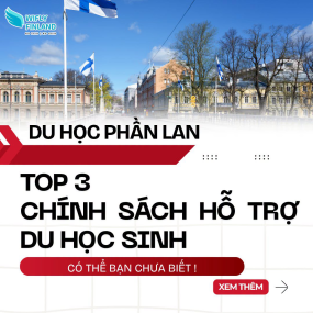Top 3 Ch&iacute;nh S&aacute;ch Hỗ Trợ Du Học Sinh Phần Lan N&ecirc;n Biết