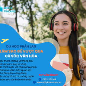 DU HỌC PHẦN LAN   LÀM SAO ĐỂ VƯỢT QUA CÚ SỐC VĂN HÓA?