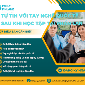 TỰ TIN VỚI TAY NGHỀ QUỐC TẾ SAU KHI HỌC TẬP TẠI PHẦN LAN