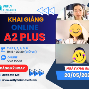 KHAI GIẢNG KHÓA TIẾNG PHẦN A2 PLUS ONLINE 20/05/2025