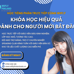 HỌC TIẾNG PHẦN LAN TRỰC TIẾP CÙNG WIFLY: KHÓA HỌC HIỆU QUẢ DÀNH CHO NGƯỜI MỚI BẮT ĐẦU