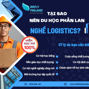 TẠI SAO BẠN NÊN DU HỌC NGHỀ LOGISTICS TẠI PHẦN LAN ?