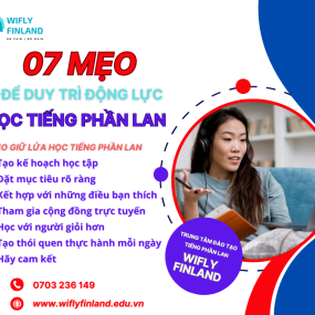 07 MẸO ĐỂ DUY TRÌ ĐỘNG LỰC HỌC TIẾNG PHẦN LAN HIỆU QUẢ  