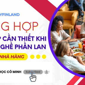 Tổng hợp ngữ ph&aacute;p cần thiết khi du học nghề Phần Lan: Trong nh&agrave; h&agrave;ng