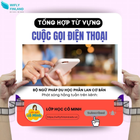 Tổng hợp ngữ ph&aacute;p cần thiết khi du học nghề Phần Lan: Gọi điện thoại