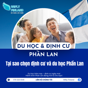 TẠI SAO CHỌN DU HỌC VÀ ĐỊNH CƯ PHẦN LAN