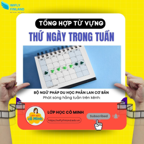 Tổng hợp ngữ ph&aacute;p cần thiết khi du học nghề Phần Lan: Ng&agrave;y Trong Tuần