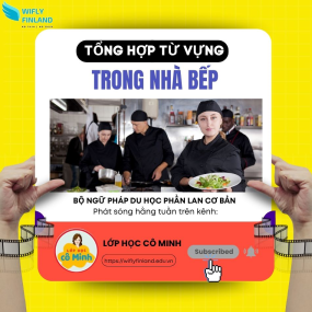 Tổng hợp ngữ ph&aacute;p cần thiết khi du học nghề Phần Lan: Nghề Bếp