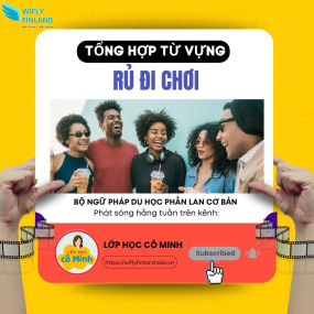 Tổng hợp ngữ ph&aacute;p cần thiết khi du học nghề Phần Lan: Rủ đi chơi