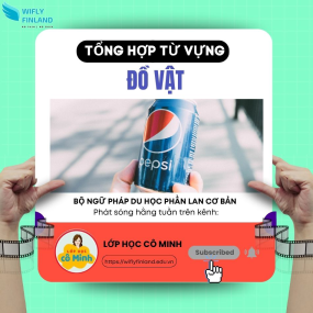 Tổng hợp ngữ ph&aacute;p cần thiết khi du học nghề Phần Lan: Đồ vật