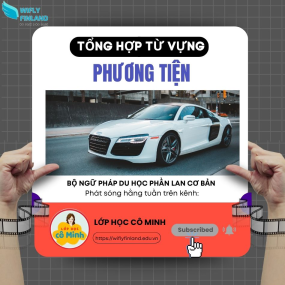 Bộ tổng hợp ngữ ph&aacute;p để đi du học nghề Phần Lan: Phương Tiện