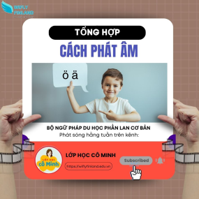 Bộ tổng hợp ngữ ph&aacute;p để đi du học nghề Phần Lan: Ph&aacute;t &Acirc;m Tiếng Phần