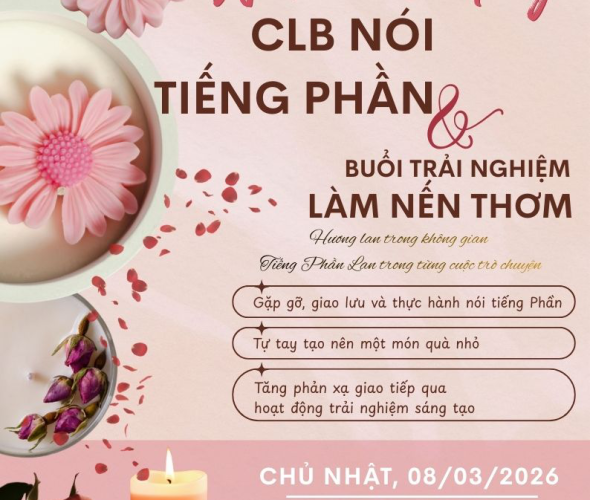 CLB n&oacute;i tiếng Phần Lan tại TP.HCM &ndash; Workshop l&agrave;m nến thơm dịp 8/3