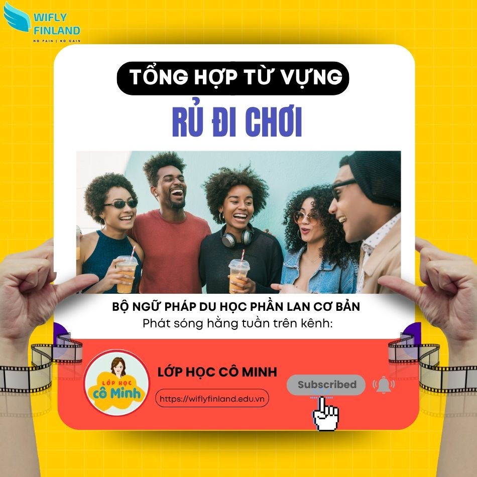 tổng hợp ngữ pháp du học nghề Phần Lan rủ đi chơi
