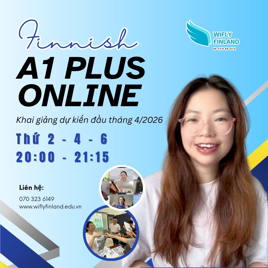 khóa học tiếng Phần Lan Online A1 PLUS T4 2026