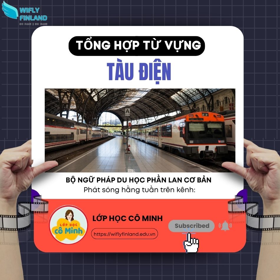 tổng hợp ngữ pháp du học nghề Phần Lan tàu điện Phần Lan