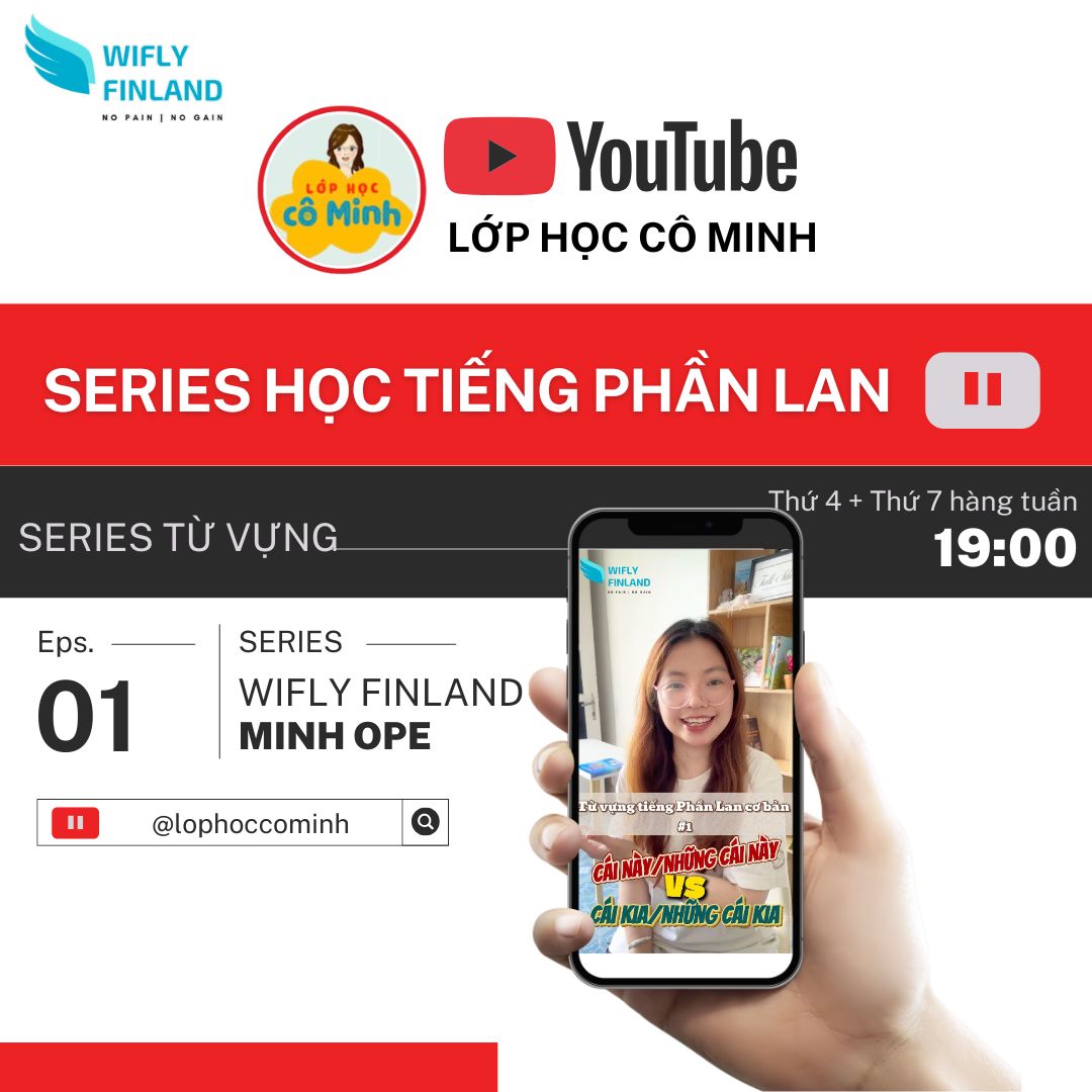 HỌC TIẾNG PHẦN LAN WIFLY FINLAND TỪ VỰNG LỚP HỌC CÔ MINH