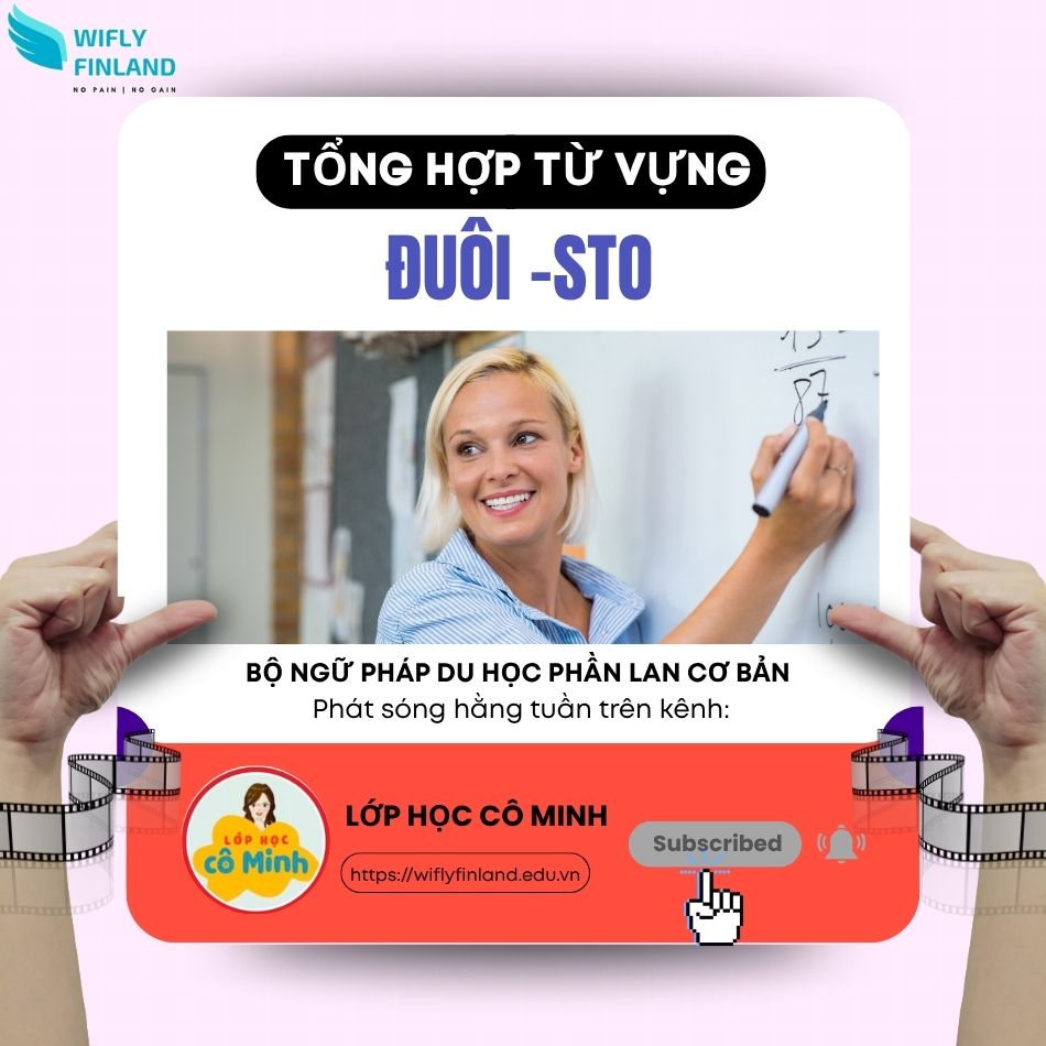 tổng hợp ngữ pháp du học nghề Phần Lan ngữ pháp tiếng Phần đuôi -sto