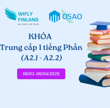 Khóa Trung Cấp 1 Tiếng Phần (A2.1 - A2.2) - Chương Trình Nghề Phần Lan 