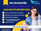 05 LỜI KHUYÊN HỌC TIẾNG PHẦN LAN HIỆU QUẢ DÀNH CHO NGƯỜI MỚI BẮT ĐẦU