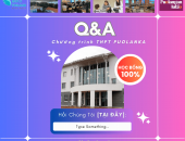 Q & A: MỘT SỐ CÂU HỎI THƯỜNG GẶP  VỀ CHƯƠNG TRÌNH THPT PUOLANKA HỌC BỔNG 100%